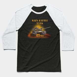 Main Battle Tank - M60A1 w Fire- Right Face X 300 Baseball T-Shirt